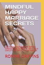 Mindful Happy Marriage Secrets