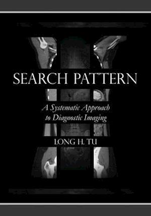 Search Pattern: A Systematic Approach to Diagnostic Imaging
