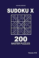 Sudoku X - 200 Master Puzzles 9x9 (Volume 15)