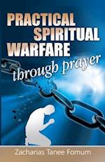 Practical Spiritual Warfare Through Prayer