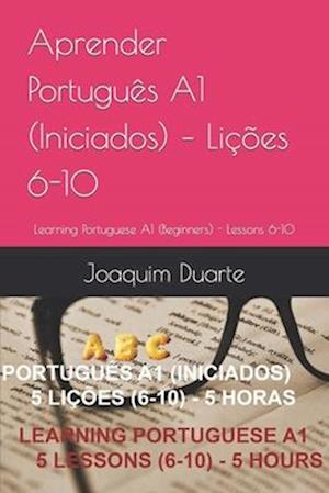 Aprender Português A1 (Iniciados) - Lições 6-10