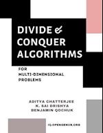 Divide and Conquer Algorithms for Multi-dimensional Problems