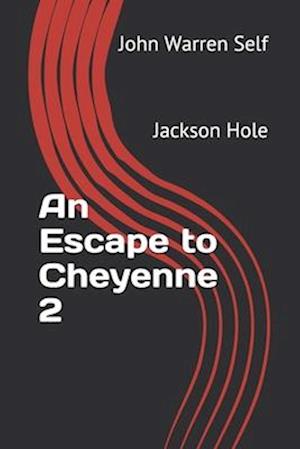 An Escape to Cheyenne 2