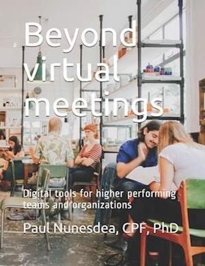 Beyond virtual meetings