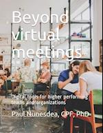 Beyond virtual meetings