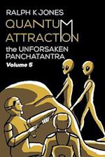 Quantum Attraction Vol 5