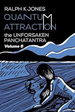 Quantum Attraction Vol 6