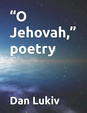 "O Jehovah," poetry