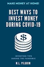 Best Ways to Invest Money During COVID-19: Make Money at Home 