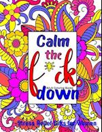 Calm The Fck Down Coloring Book
