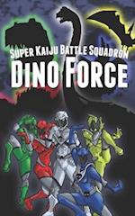 Super Kaiju Battle Squadron DINO FORCE