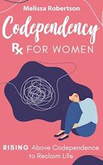 Codependency Rx for Women