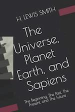 The Universe, Planet Earth, and Sapiens