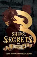 Ships, Secrets, and Survivors