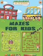 Mazes For Kids Ages 4-12