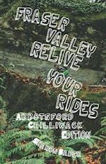 Fraser Valley Abbotsford Chilliwack - Relive Your Rides