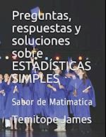 Preguntas, respuestas y soluciones sobre ESTADÍSTICAS SIMPLES