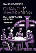 Quantum Awakening Vol 5