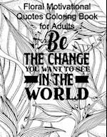 Floral Motivational Quotes Coloring Book for Adults