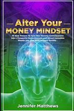 Alter Your Money Mindset