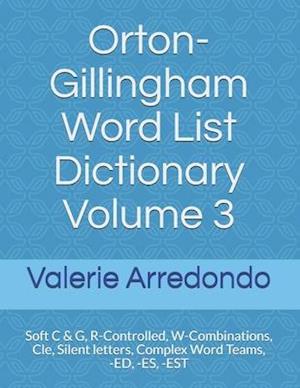 Orton-Gillingham Word List Dictionary Volume 3