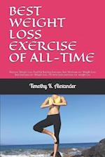 Best Weight Loss Exercise of All-Time