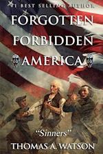 Forgotten Forbidden America: Sinners 