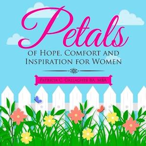 Petals of Hope, Comfort and Inspiration for Women