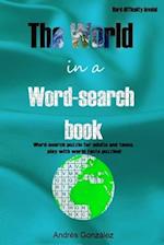 The World in a word-search book - Hard difficulty levels - Word-search puzzle for adults and teens, play with world facts puzzles!