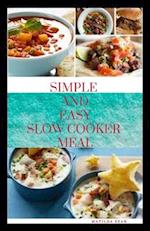 Simple and Easy Slow Cooker Meal