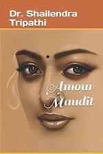 Amour Maudit (French Edition)