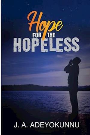 Hope For The Hopeless