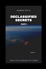 Amazing Top 10 Declassified Secrets. Part-1