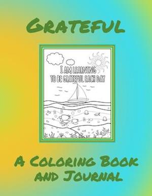 Grateful - A Coloring Book and Journal