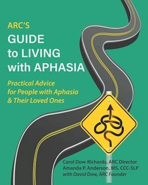 ARC's Guide to Living with Aphasia