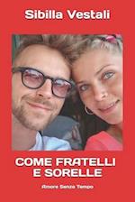 Come Fratelli E Sorelle