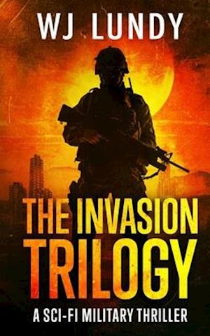 The Invasion Trilogy: A new telling of Armageddon