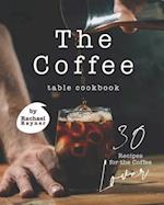 The Coffee Table Cookbook