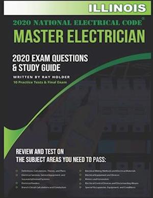 Illinois 2020 Master Electrician Exam Questions and Study Guide