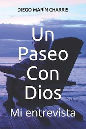 Un Paseo Con Dios