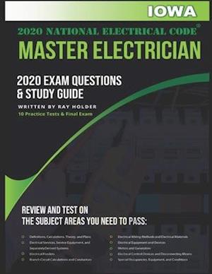 Iowa 2020 Master Electrician Exam Questions and Study Guide