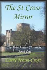 The St Cross Mirror: The Winchester Chronicles Book One 