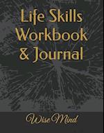 Life Skills Workbook & Journal: Wise Mind 