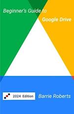 Beginner's Guide to Google Drive