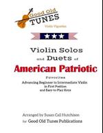 Violin Solos and Duets of American Patriotic Favorites