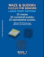 Maze & Sudoku Puzzles for Seniors (Large Print Edition!)