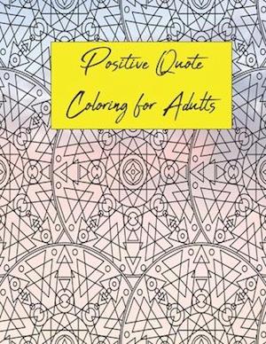 Positive Quote Coloring for Adults