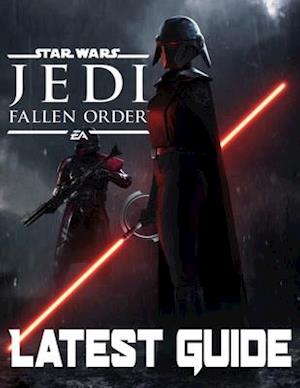 Star Wars Jedi Fallen Order-LATEST GUIDE