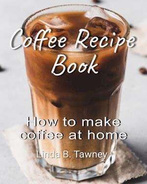 Coffee Recipe Book