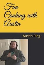 Fun Cooking with Austin